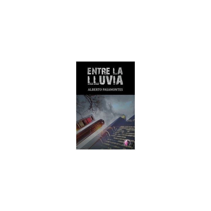 ENTRE LA LLUVIA