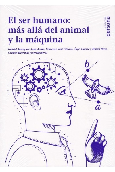 SER HUMANO MAS ALLA DEL ANIMAL Y LA MAQUINA,EL