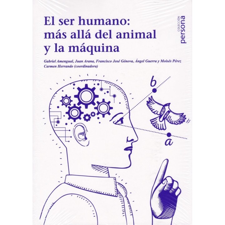 SER HUMANO MAS ALLA DEL ANIMAL Y LA MAQUINA,EL