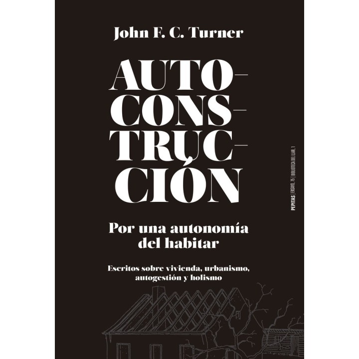 AUTOCONSTRUCCION POR UNA AUTONOMIA DEL HABITAR