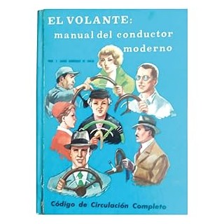 EL VOLANTE. Manual del conductor moderno