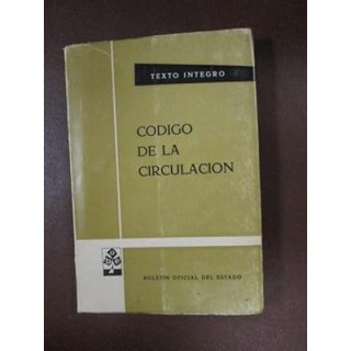 CÓDIGO DE LA CIRCULACIÓN. TEXTO ÍNTEGRO