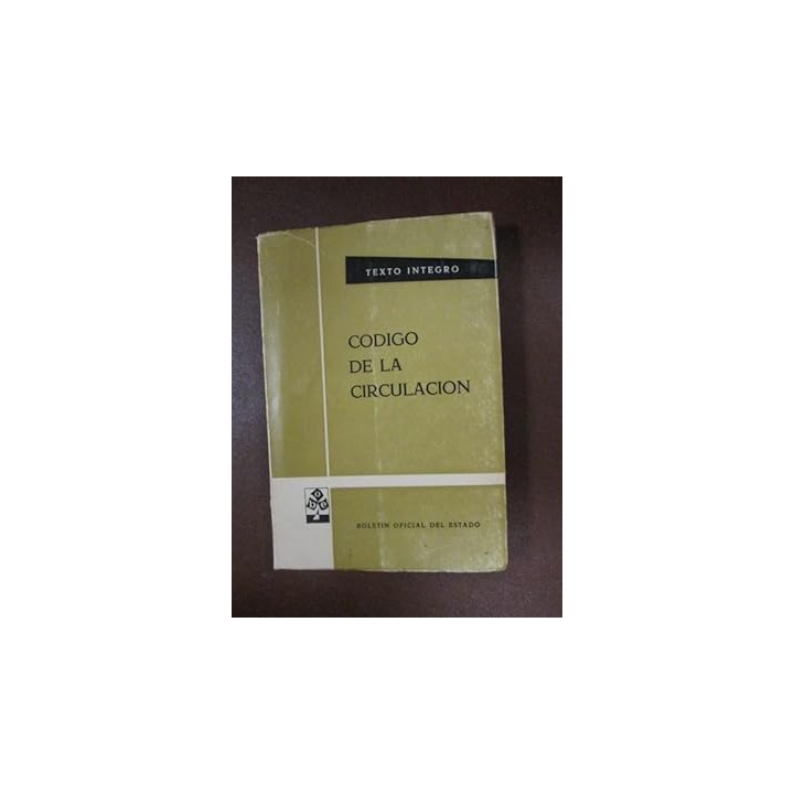 CÓDIGO DE LA CIRCULACIÓN. TEXTO ÍNTEGRO