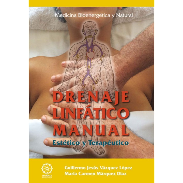 DRENAJE LINFATICO MANUAL "ESTETICO Y TERAPEUTICO"