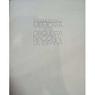 MEMORIA DE LA ORQUESTA NACIONAL DE ESPAÑA (50 ANIVERSARIO).