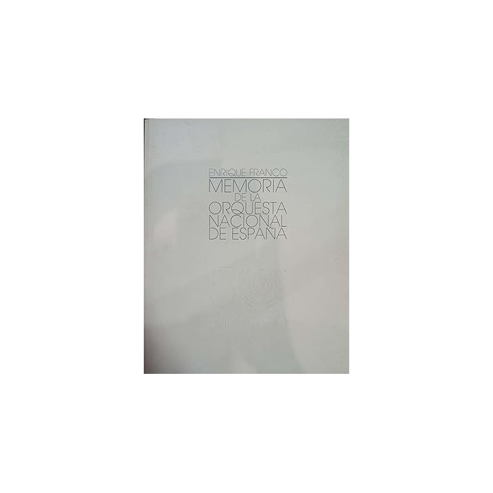 MEMORIA DE LA ORQUESTA NACIONAL DE ESPAÑA (50 ANIVERSARIO).