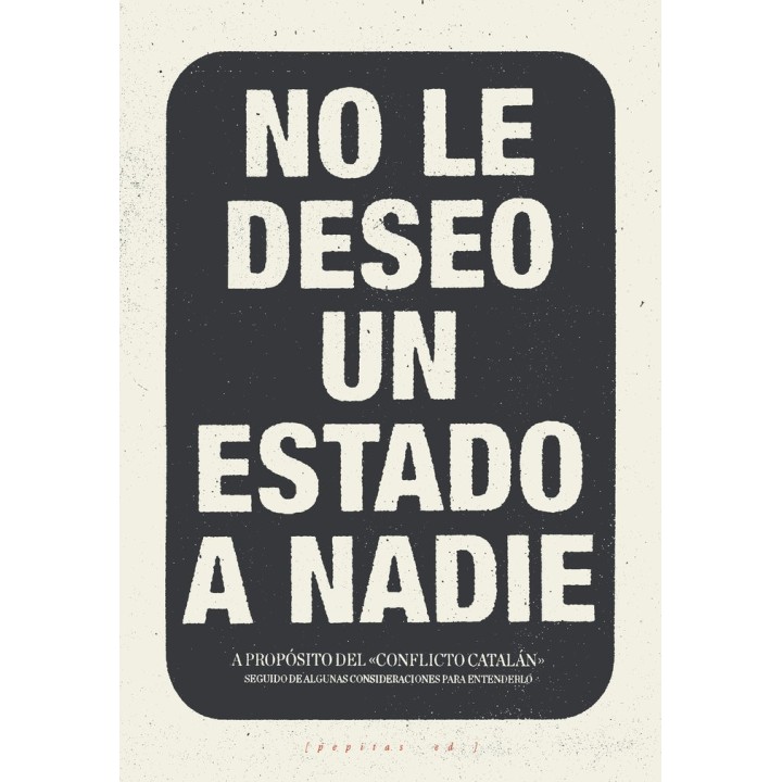NO LO DESEO UN ESTADO A NADIE