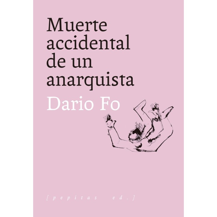 MUERTE ACCIDENTAL DE UN ANARQUISTA