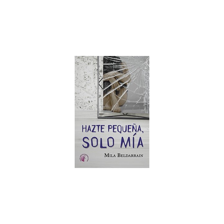 HAZTE PEQUEÑA, SOLO MIA