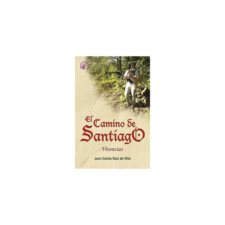 CAMINO DE SANTIAGO VIVENCIAS,EL
