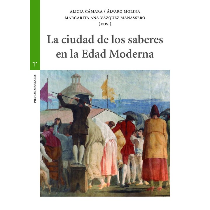 LA CIUDAD DE LOS SABERES EN LA EDAD MODERNA
