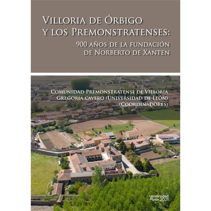 VILLORIA DE ORBIGO Y LOS PREMONSTRATENSES: 900 AÑOS DE LA FU