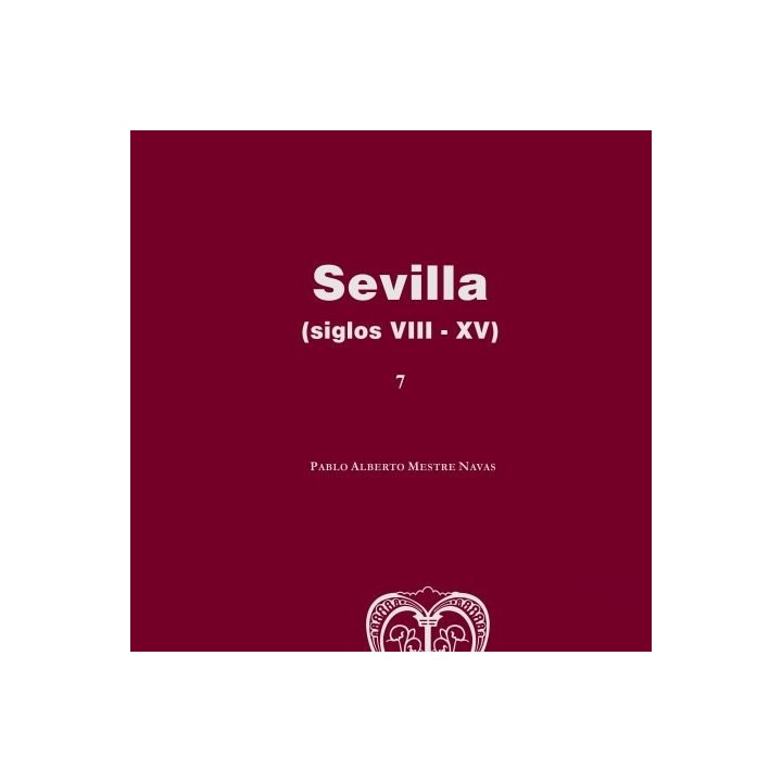 SEVILLA SIGLOS VIII XV