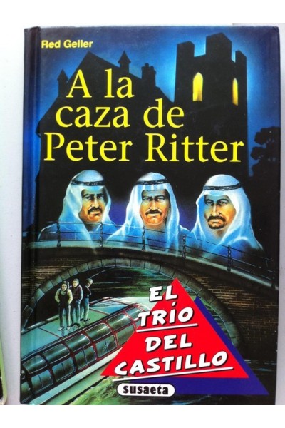 El Trío del Castillo: A la Caza de Peter Ritter