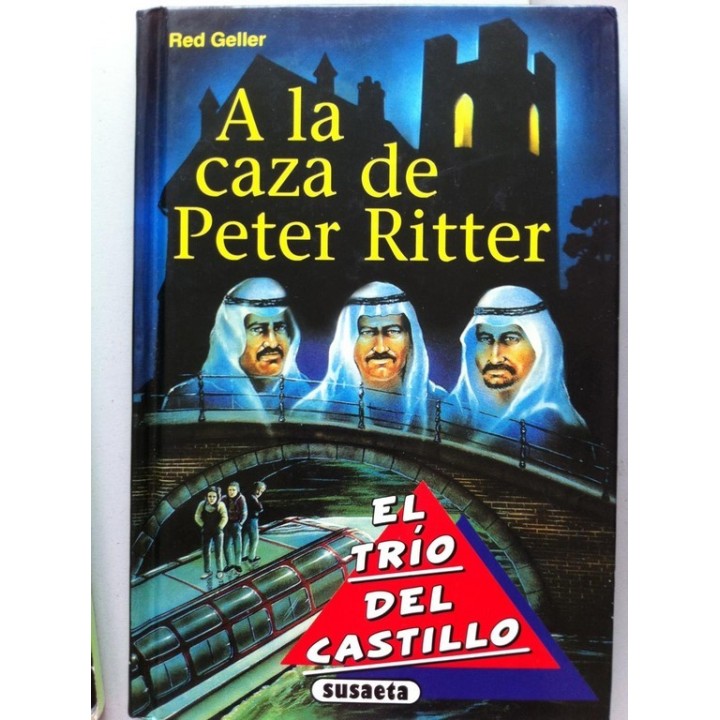 El Trío del Castillo: A la Caza de Peter Ritter