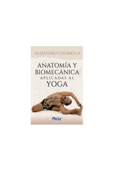 ANATOMIA Y BIOMECANICA APLICADAS AL YOGA