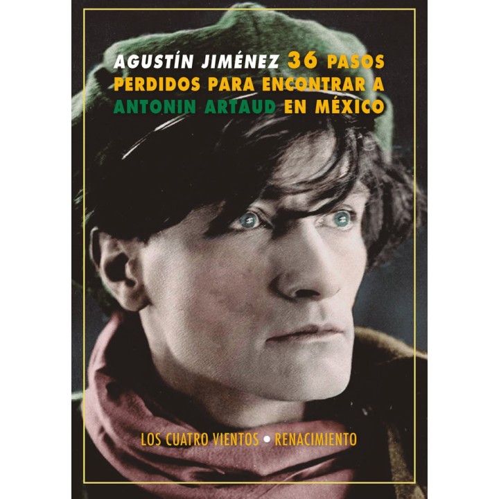 36 PASOS PERDIDOS PARA ENCONTRAR A ANTONIN ARTAUD EN MEXICO
