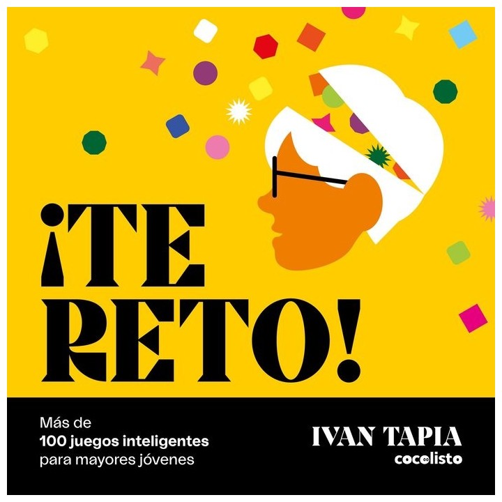 TE RETO MAS DE 100 JUEGOS INTELIGENTES PARA MAYORES JOVENES