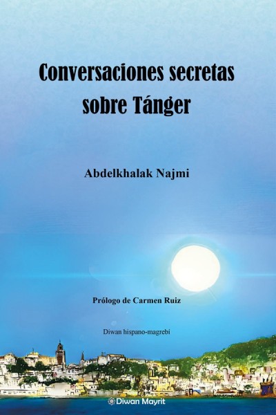 CONVERSACIONES SECRETAS SOBRE TANGER