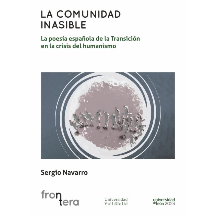 LA COMUNIDAD INASIBLE LA POESIA ESPAÑOLA DE LA TRANSICION E
