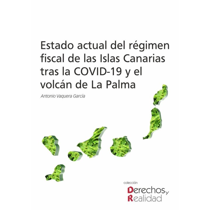 ESTADO ACTUAL DEL REGIMEN FISCAL DE LAS ISLAS CANARIAS TRAS