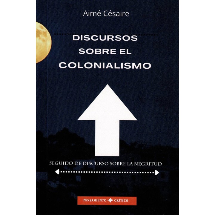 DISCURSOS SOBRE EL COLONIALISMO