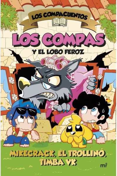 LOS COMPACUENTOS 3 LOS COMPAS Y EL LOBO FEROZ