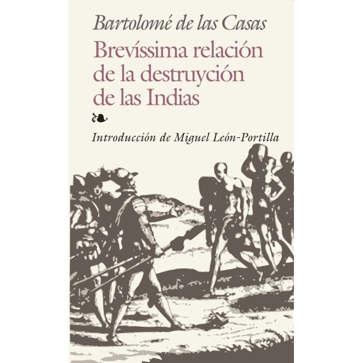 BREVISIMA RELACION DE LA DESTRUCCION DE LAS INDIAS