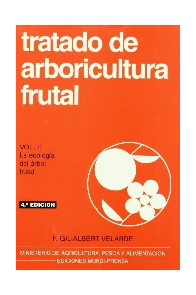 TRATADO ARBORICULTURA FRUTAL II LA ECOLOGIA DEL ARBOL FRUT