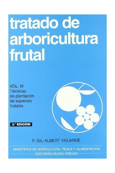 TRATADO ARB.FRUTAL. T-III. TECNICAS DE PLANTACION