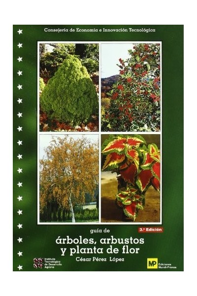 GUIA DE ARBOLES ARBUSTOS Y PLANTAS DE FLOR