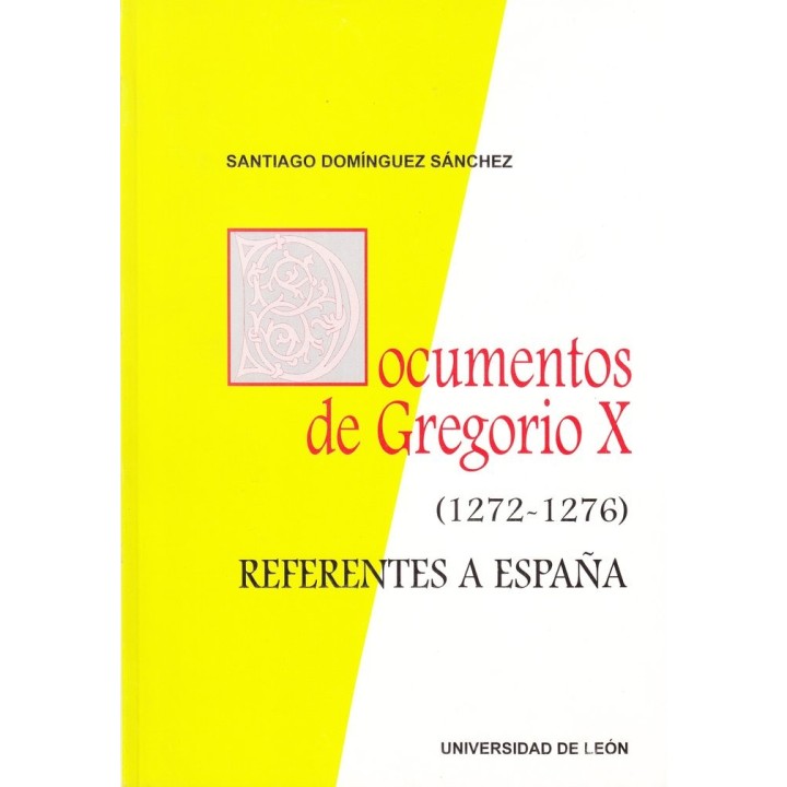 DOCUMENTOS DE GREGORIO X 1272 1276 REFERENTES A ESPAÑA