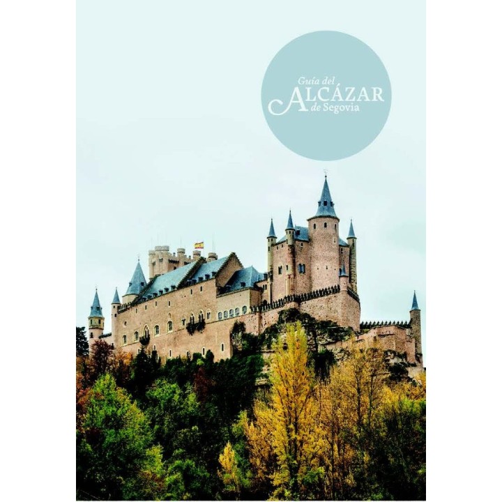 GUIA DEL ALCAZAR DE SEGOVIA