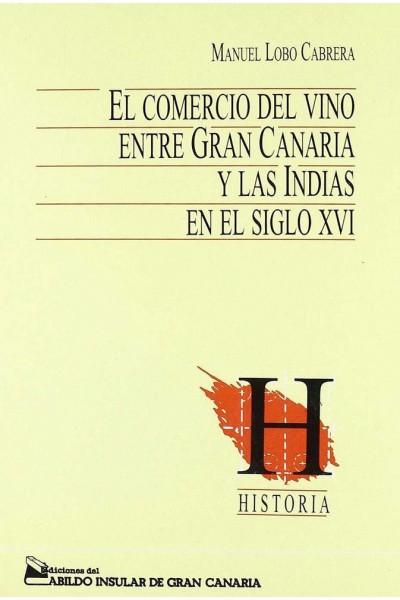 COMERCIO DEL VINO ENTRE GRAN CANARIA Y LAS INDIAS EN EL,EL