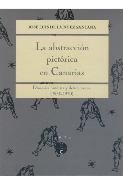 ABSTRACCION PICTORICA EN CANARIAS,LA