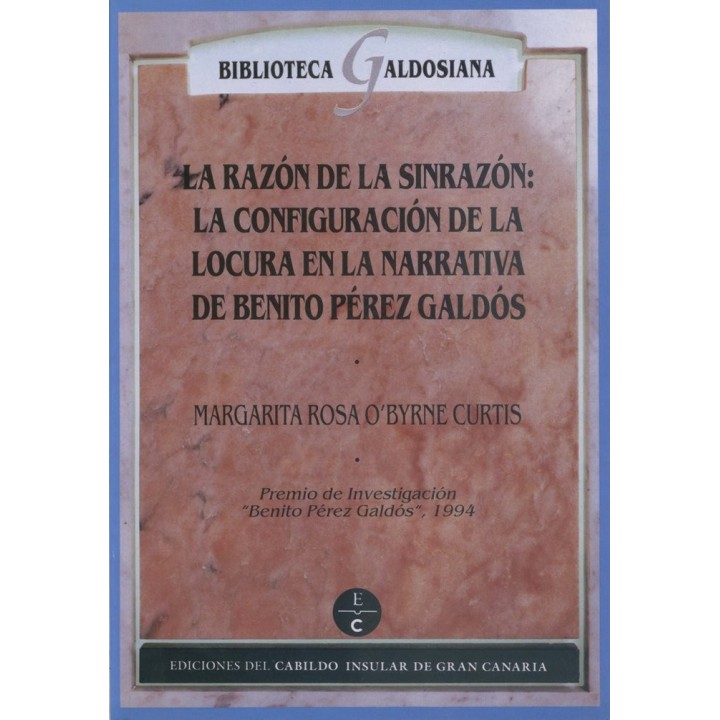 RAZON DE LA SINRAZON DE BENITO PEREZ GALDOS,LA