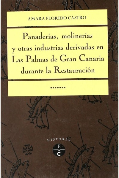 PANADERIAS, MOLINERIAS Y OTRAS INDUSTRIAS DERIVADAS EN LAS P