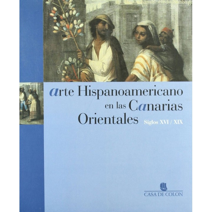 ARTE HISPENOAMERICANO EN LAS CANARIAS ORIENTALES