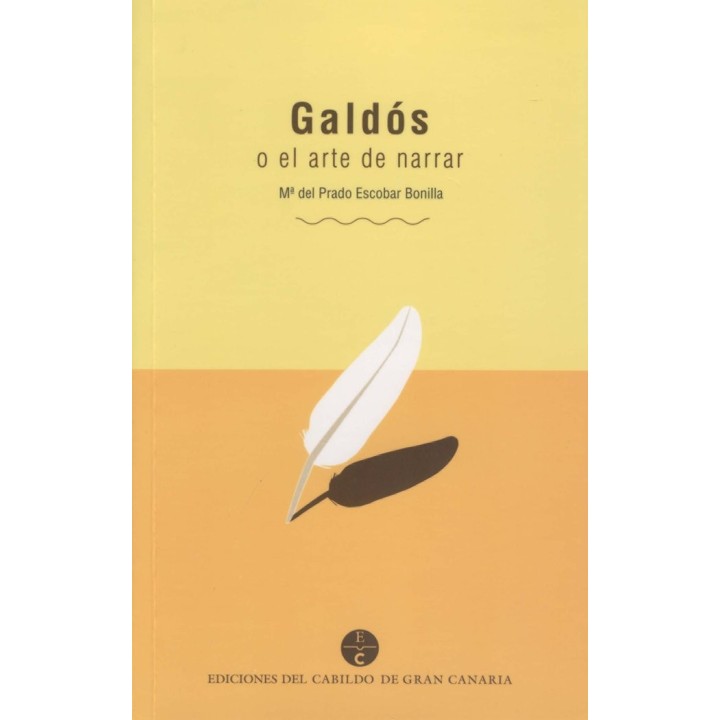 GALDOS O EL ARTE DE NARRAR