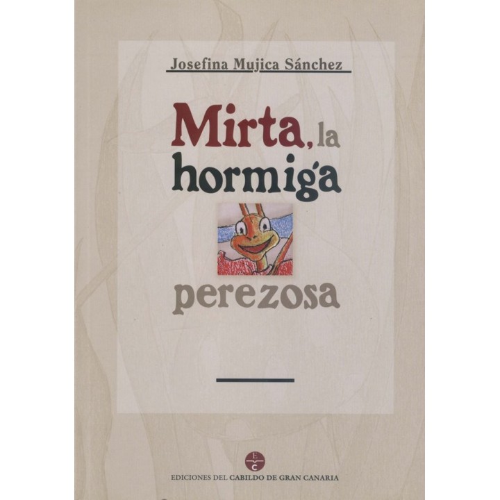 MIRTA, LA HORMIGA PEREZOSA