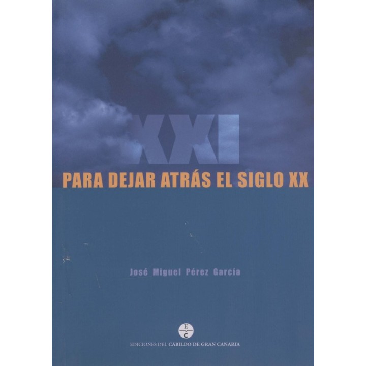 PARA DEJAR ATRAS EL SIGLO XX