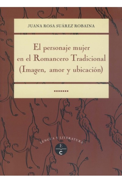 PERSONAJE MUJER EN EL ROMANCERO TRADICIONAL. EL: IMAGEN, AMO
