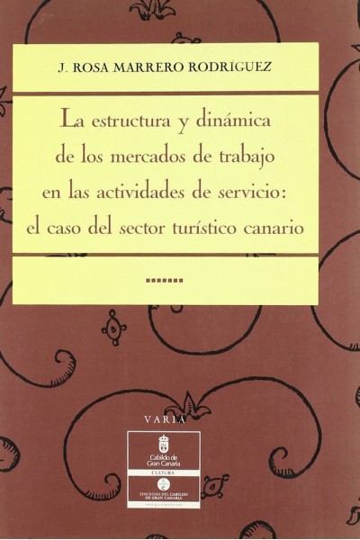 ESTRUCTURA Y DINAMICA DE LOS MERCADOS DE TRABAJO EN LAS ACTI