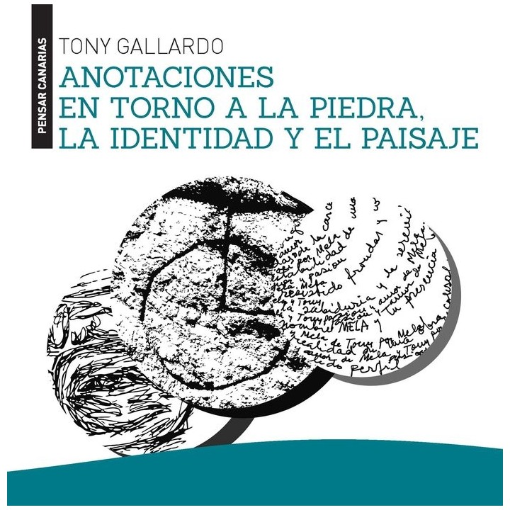 ANOTACIONES EN TORNO A LA PIEDRA, LA IDENTIDAD Y EL PAISAJE