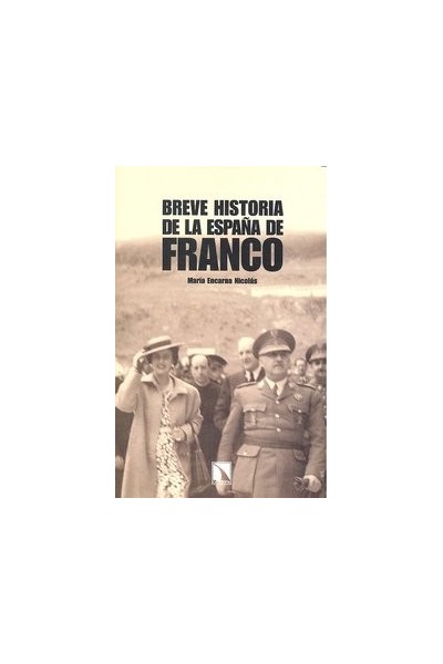 BREVE HISTORIA DE LA ESPAÑA DE FRANCO