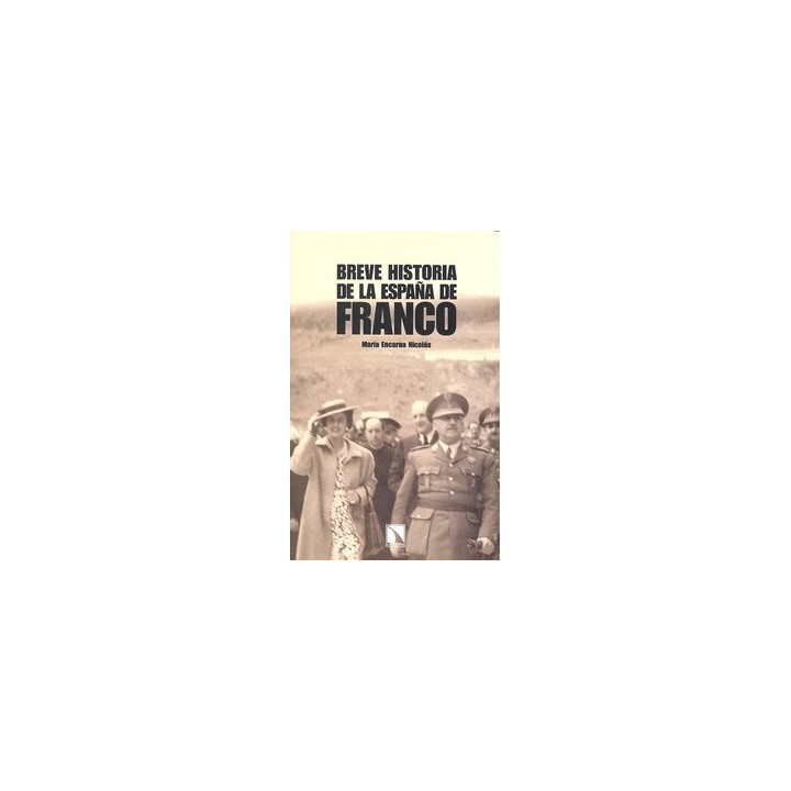 BREVE HISTORIA DE LA ESPAÑA DE FRANCO