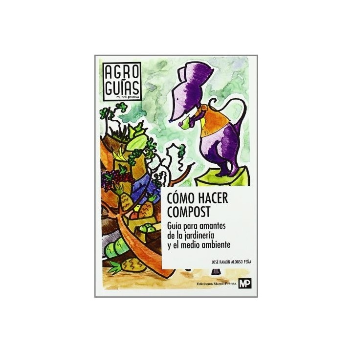 COMO HACER COMPOST GUIA PARA AMANTES DE LA JARDINERIA
