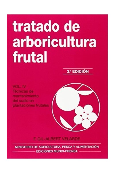 TRATADO DE ARBORICULTURA FRUTAL VOLUMEN IV