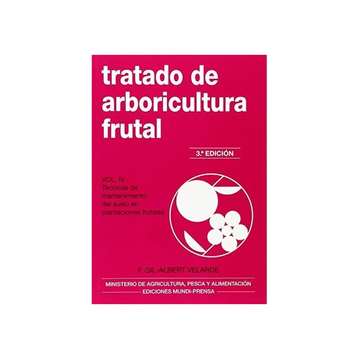 TRATADO DE ARBORICULTURA FRUTAL VOLUMEN IV
