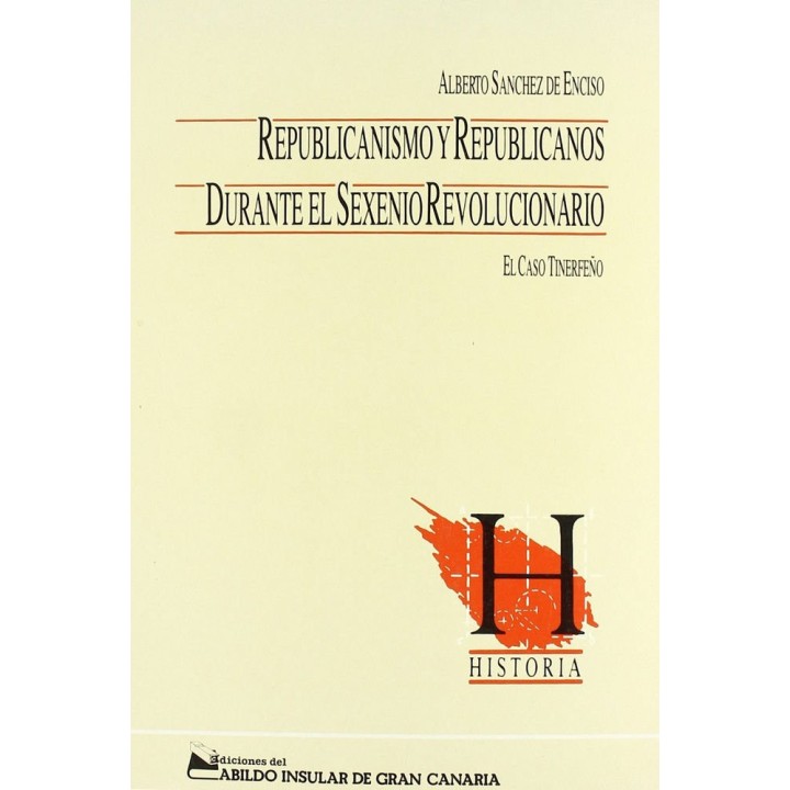 REPUBLICANOS Y REPUBLICANISMO DURANTE EL SEXENIO REVOLUCIONA